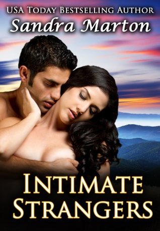 Intimate Strangers Sandra Marton Intimate Strangers Sandra Marton