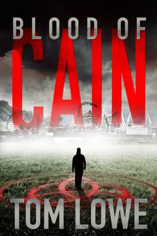 Blood of Cain Tom Lowe Blood of Cain Tom Lowe