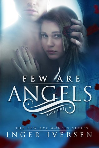 Few Are Angels (Few Are Angels, #1)