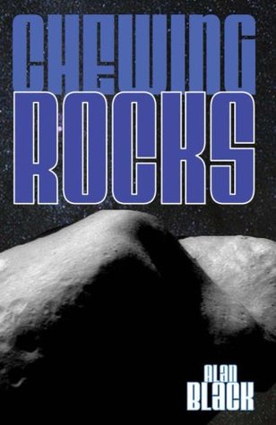 Chewing Rocks - Alan Black