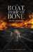 A Boat Made of Bone A Boat Made of Bone