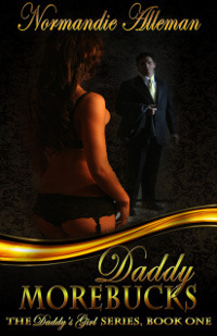 Daddy Morebucks (Daddy's Girls, #1)