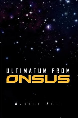Ultimatum From Onsus Warren Bell Ultimatum From Onsus Warren Bell