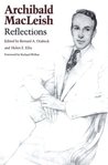 The Proceedings Of The Archibald Mac Leish Symposium, May 7 8, 1982 Bernard A. Drabeck The Proceedings Of The Archibald Mac Leish Symposium, May 7 8, 1982 Bernard A. Drabeck
