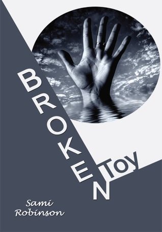 Broken Toy Sami Robinson Broken Toy Sami Robinson
