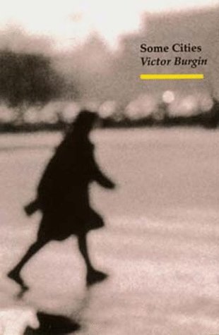 Some Cities Victor Burgin Some Cities Victor Burgin