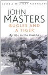 Bugles and a Tiger by John Masters