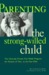 Parenting the Strong-Willed Child: The Clinically Proven Program for Parents of Two- To Six-Year-Olds
