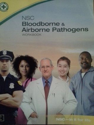 Nsc - Bloodborne and Airborne Pathogens Workbooko National Research Council Nsc - Bloodborne and Airborne Pathogens Workbooko National Research Council