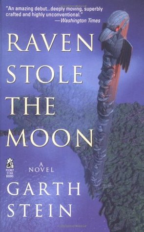 Raven Stole the Moon by Garth Stein — Reviews, Discussion, Bookclubs, Lists