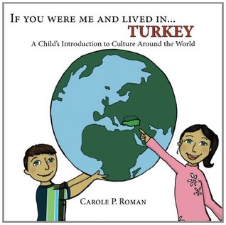 If You Were Me and Lived In... Turkey: A Child's Introduction to Culture Around the World