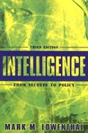 Intelligence: From Secrets to Policy