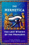 The Hermetica: Lost Wisdom of the Pharaohs