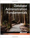 Exam 98-364 MTA Database Administration Fundamentals (Microsoft Official Academic Course)