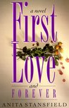 First Love and Forever (Byrnehouse-Davies & Hamilton Saga, #4)