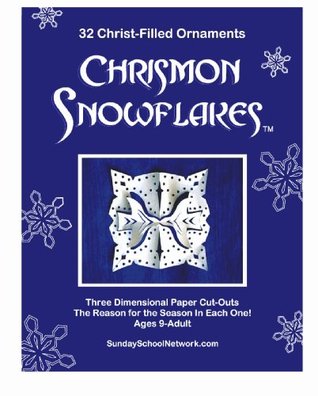 Chrismon Snowflake Ornaments: 32 Christ-Filled Ornaments Sarah A. Keith Chrismon Snowflake Ornaments: 32 Christ-Filled Ornaments Sarah A. Keith