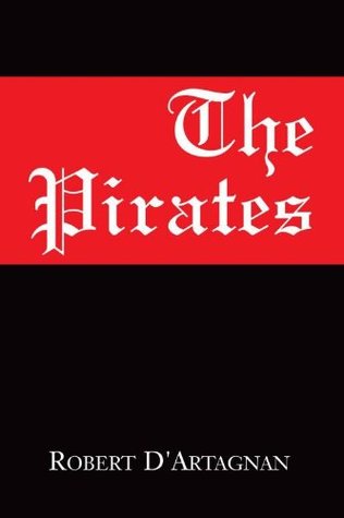 The Pirates Robert DArtagnan The Pirates Robert DArtagnan