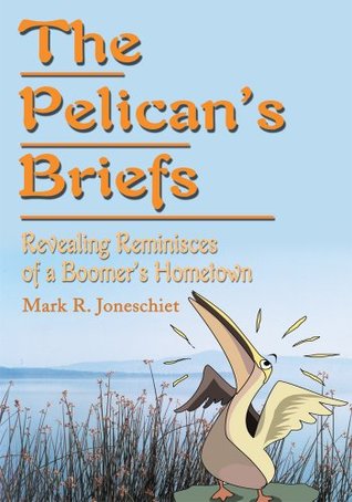 the pelicans briefs: revealing reminisces of a boomers