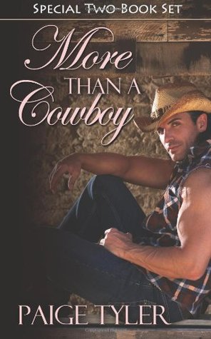 More Than A Cowboy Paige Tyler More Than A Cowboy Paige Tyler