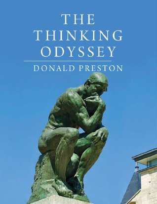 The Thinking Odyssey Donald Preston The Thinking Odyssey Donald Preston