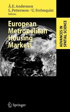 European Metropolitan Housing Markets Ake E. Andersson European Metropolitan Housing Markets Ake E. Andersson