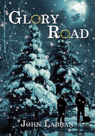 Glory Road John Labban Glory Road John Labban