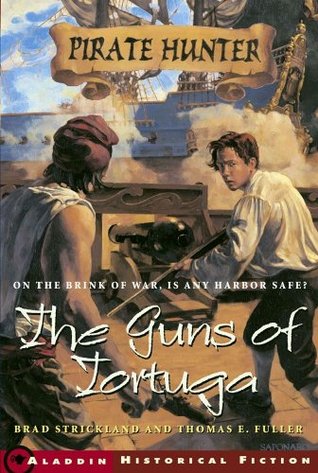 The Guns of Tortuga Brad Strickland The Guns of Tortuga Brad Strickland