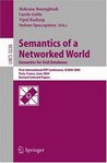 Semantics of a Networked World. Semantics for Grid Databases: First International IFIP Conference on Semantics of a Networked World: ICSNW 2004, Paris, ... Papers (Lecture Notes in Computer Science) Semantics of a Networked World. Semantics for Grid Databases: First International IFIP Conference on Semantics of a Networked World: ICSNW 2004, Paris, ... Papers (Lecture Notes in Computer Science)