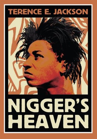 Niggers Heaven Terence E. Jackson Niggers Heaven Terence E. Jackson