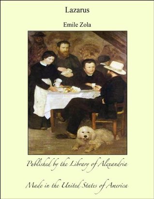 Lazarus Émile Zola Lazarus Émile Zola