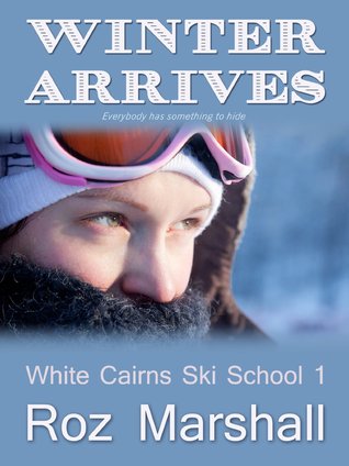 Winter Arrives (White Cairns Ski School, #1)