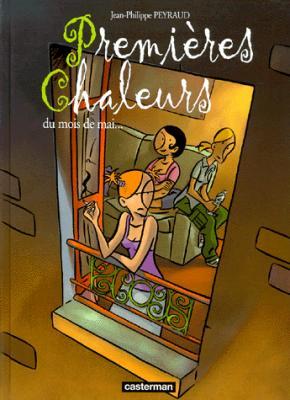 Premières chaleurs, tome 1 : Du mois de mai... Jean-Philippe Peyraud Premières chaleurs, tome 1 : Du mois de mai... Jean-Philippe Peyraud