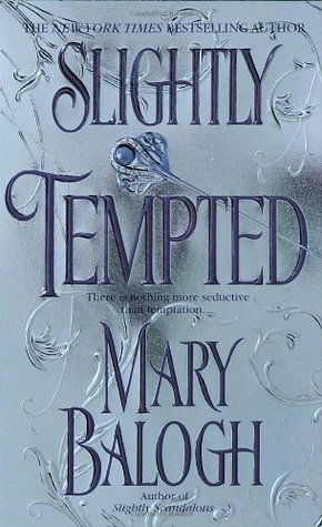 Book Review: Mary Balogh’s Slightly Tempted