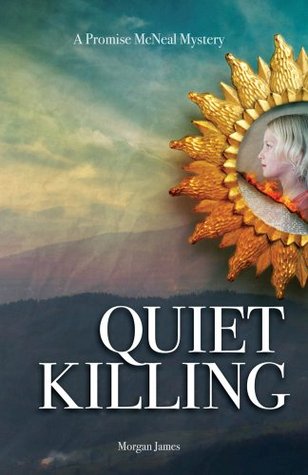 Quiet Killing Morgan James Quiet Killing Morgan James