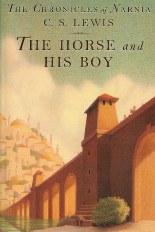 The Horse and His Boy by C.S. Lewis