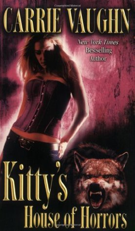 Book Review: Carrie Vaughn’s Kitty’s House of Horrors