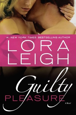 Book Review: Lora Leigh’s Guilty Pleasure