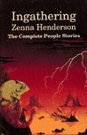 Ingathering: The Complete People Stories of Zenna Henderson (The People)