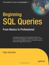 Beginning SQL Queries: From Novice to Professional
