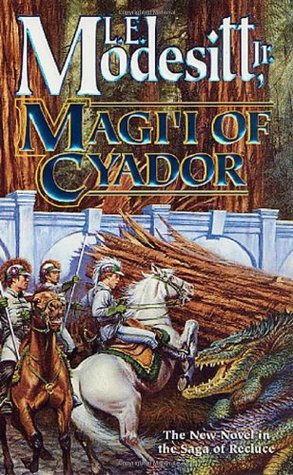  Magi'i of Cyador (The Saga of Recluce, #10)  - L.E. Modesitt Jr.