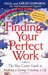 Finding Your Perfect Work