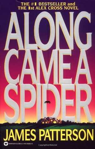 Book Review: James Patterson’s Along Came a Spider