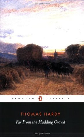 Far from the Maddening Crowd by Thomas Hardy