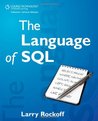 The Language of SQL The Language of SQL