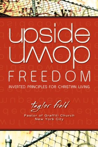 Upside-Down Freedom Taylor Field Upside-Down Freedom Taylor Field