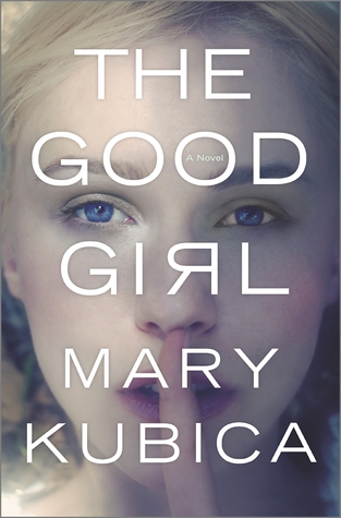 The Good Girl By Mary Kubica