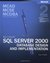 MCAD/MCSE/MCDBA Self-Paced Training Kit: Microsoft SQL Server 2000 Database Design and Implementation, Exam 70-229: Microsoft SQL Server 2000 Database Design and Implementation, Exam 70-229