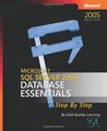 Microsoft® SQL Server™ 2005: Database Essentials Step by Step (Step by Step Developer)