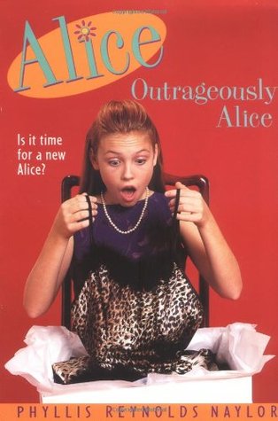 Outrageously Alice (Alice, #9) Phyllis Reynolds Naylor Outrageously Alice (Alice, #9) Phyllis Reynolds Naylor