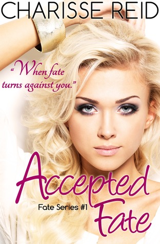 https://www.goodreads.com/book/show/19004013-accepted-fate?ac=1